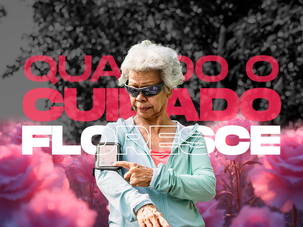 Quando o Cuidado Floresce: Devolvendo Vida e Voz à Terceira Idade​